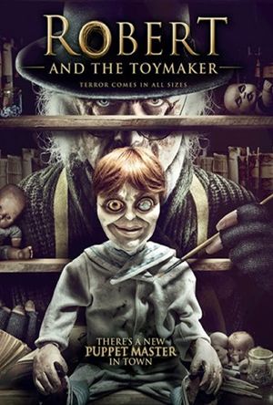 Robert and the Toymaker Full Movie Download Free 2017 Dual Audio HD